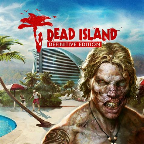 dead island definitive edition|Dead Island: Definitive Collection